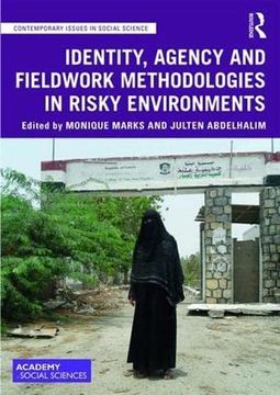 portada Identity, Agency and Fieldwork Methodologies in Risky Environments (Contemporary Issues in Social Science) (en Inglés)