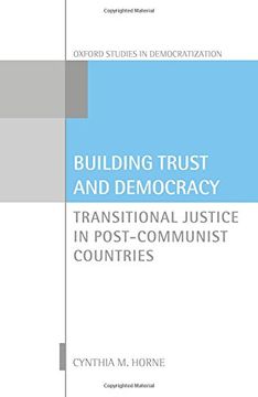 portada Building Trust and Democracy: Transitional Justice in Post-Communist Countries (Oxford Studies in Democratization)