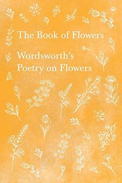 portada The Book of Flowers - Wordsworth's Poetry on Flowers (en Inglés)
