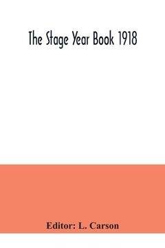 portada The Stage Year Book 1918 (en Inglés)