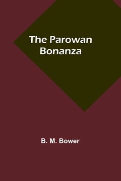 portada The Parowan Bonanza (en Inglés)