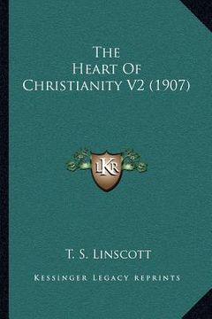portada the heart of christianity v2 (1907) (in English)