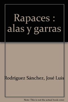 portada rapaces : alas y garras (in Spanish)