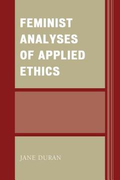 portada Feminist Analyses of Applied Ethics (in English)