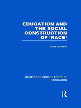portada Education and the Social Construction of 'race' (Rle edu j)