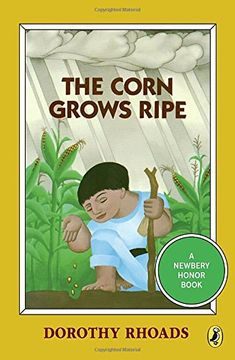 portada The Corn Grows Ripe (Puffin Newbery Library) (in English)