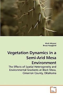 portada vegetation dynamics in a semi-arid mesa environment (en Inglés)