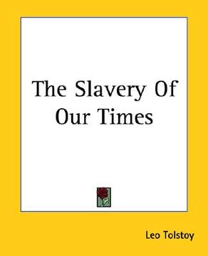 portada the slavery of our times (en Inglés)
