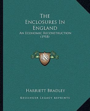 portada the enclosures in england: an economic reconstruction (1918) (en Inglés)