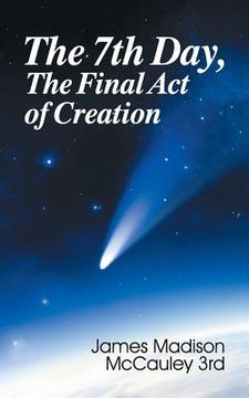 portada The Seventh Day, The Final Act of Creation (in English)