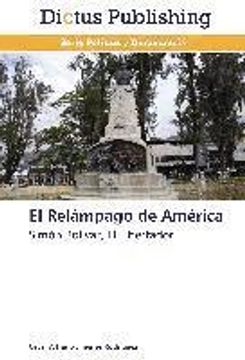 portada El Relámpago de América: Simón Bolívar, El Libertador