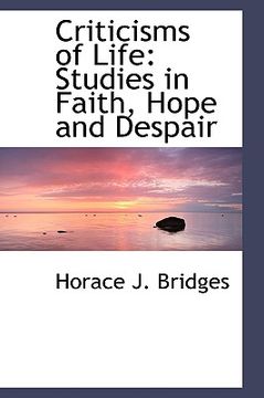 portada criticisms of life: studies in faith, hope and despair (en Inglés)
