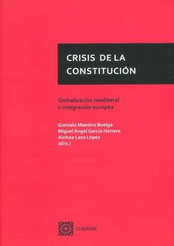 portada Crisis de la Constitución: Globalización Neoliberal e Integración Europea