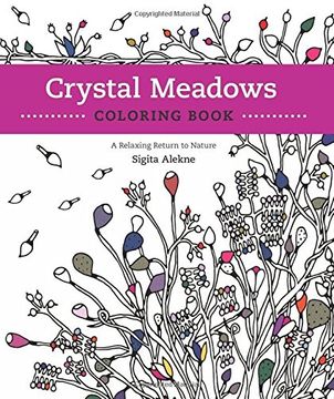 portada Crystal Meadows Coloring Book: A Relaxing Return to Nature (en Inglés)