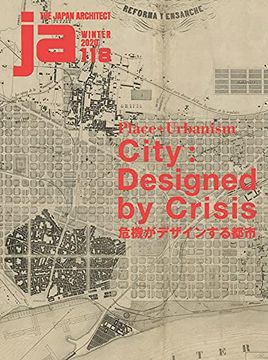 portada Ja 118: Place + Urbanism City - Designed by Crisis (en Inglés)