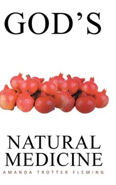 portada God's Natural Medicine (in English)