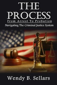 portada The Process: Navigating The Criminal Justice System