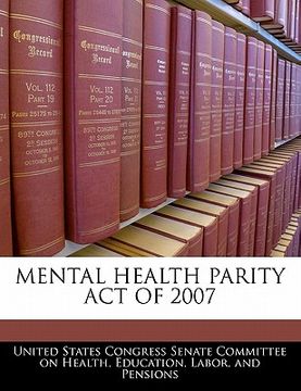 portada mental health parity act of 2007 (en Inglés)