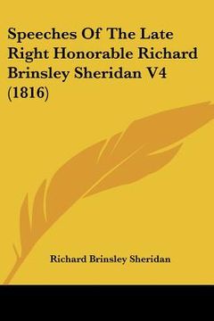 portada speeches of the late right honorable richard brinsley sheridan v4 (1816) (en Inglés)