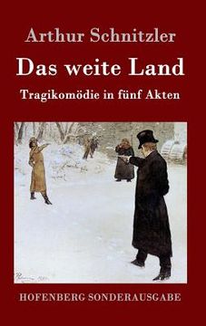 portada Das weite Land: Tragikomödie in fünf Akten (in German)