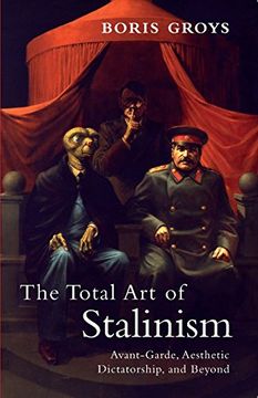 portada The Total art of Stalinism (en Inglés)
