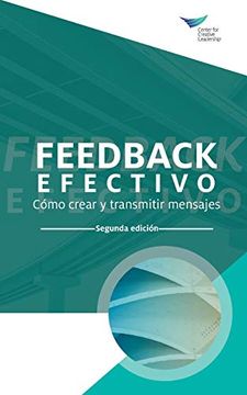 portada Feedback That Works: How to Build and Deliver Your Message, Second Edition (International Spanish) (in Spanish)