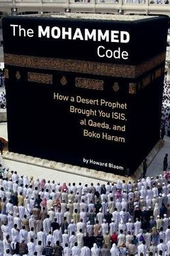 portada The Muhammad Code: How a Desert Prophet Brought You ISIS, al Qaeda, and Boko Haram