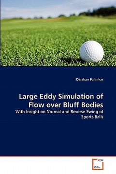 portada large eddy simulation of flow over bluff bodies