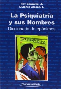 portada La psiquiatria y sus nombres. diccionario de eponimos