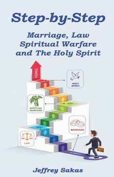 portada Step-by-Step: Marriage, Law, Spiritual Warfare, and the Holy Spirit (en Inglés)