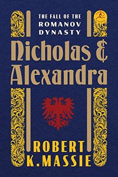 portada Nicholas and Alexandra: The Fall of the Romanov Dynasty (Modern Library) 
