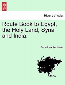 portada route book to egypt, the holy land, syria and india. (en Inglés)
