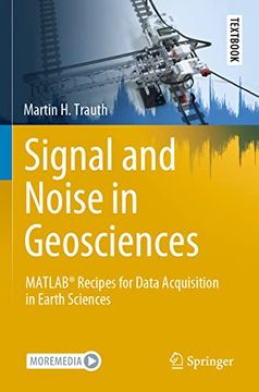 portada Signal and Noise in Geosciences: Matlab(r) Recipes for Data Acquisition in Earth Sciences (in English)
