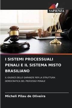 portada I Sistemi Processuali Penali E Il Sistema Misto Brasiliano (en Italiano)