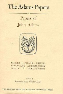 portada papers of john adams, volumes 1 and 2: september 1755-april 1775
