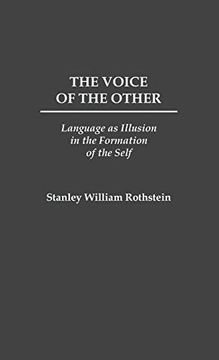 portada The Voice of the Other: Language as Illusion in the Formation of the Self (in English)