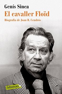 portada El Cavaller Floïd: Biografia de Joan b. Cendrós (Labutxaca) (en Catalá)
