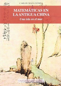 portada Matemáticas en la Antigua China: Una Isla en el mar (Serie Historia y Geografía)