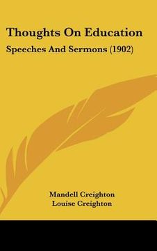 portada thoughts on education: speeches and sermons (1902) (en Inglés)