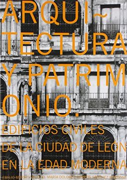 portada Arquitectura y patrimonio: edificios civiles de la ciudad de León