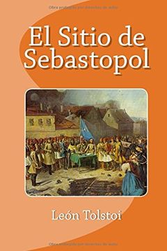 portada El Sitio de Sebastopol (in Spanish)
