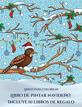 portada Libros Para Colorear (Libro de Pintar Navideño): Este Libro Contiene 30 Láminas Para Colorear que se Pueden Usar Para Pintarlas, Enmarcarlas y (in Spanish)