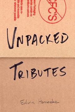 portada Unpacked Tributes: A Collection of Writing and Illustrations