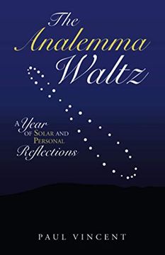 portada The Analemma Waltz: A Year of Solar and Personal Reflections (en Inglés)