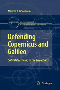 portada defending copernicus and galileo: critical reasoning in the two affairs (en Inglés)