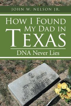 portada How I Found My Dad in Texas: DNA Never Lies