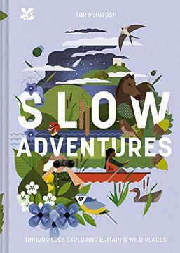 portada Slow Adventures: Unhurriedly Exploring Britain's Wild Places (in English)