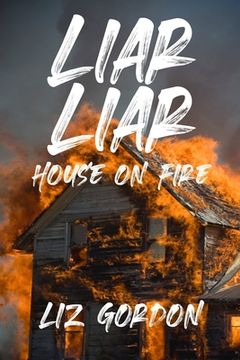 portada Liar Liar House on Fire (in English)