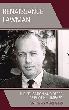 portada Renaissance Lawman: The Education and Deeds of Eliot h. Lumbard (in English)
