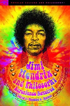 portada Jimi Hendrix and Philosophy: Experience Required (Popular Culture and Philosophy) 